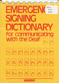 Cover image for Emergency signing dictionary for communicating with the deaf